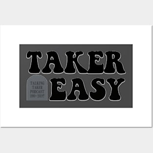 Taker Easy Black Posters and Art